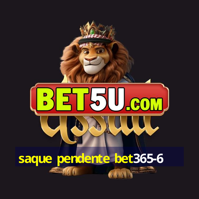 saque pendente bet365